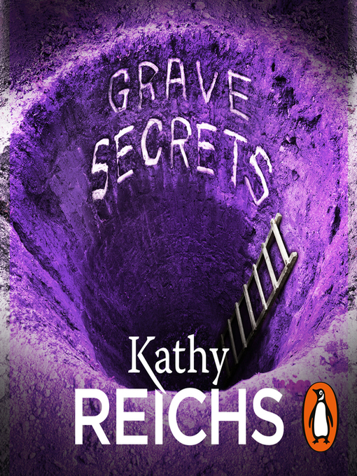 Title details for Grave Secrets by Kathy Reichs - Available